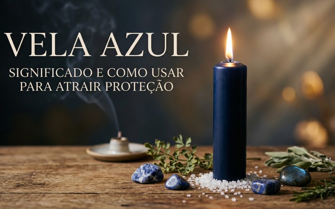 Vela azul: significado e como usar para atrair proteção