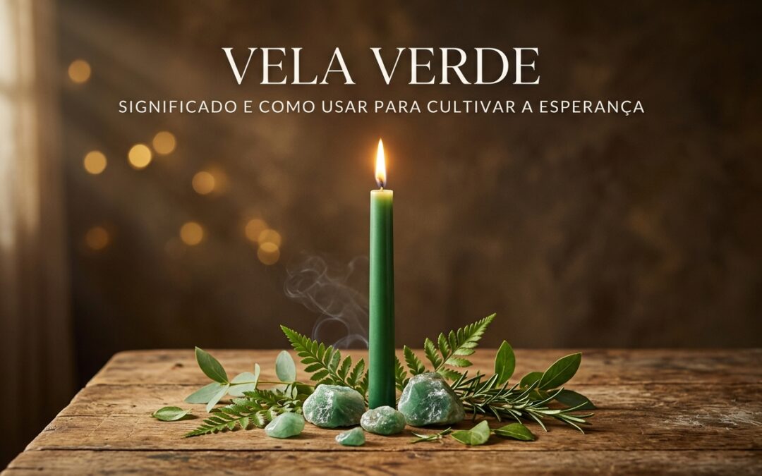 Vela verde: significado e como usar para cultivar a esperança